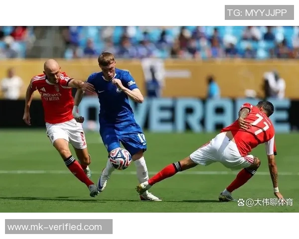 意甲焦点战平局分析本菲卡与切尔西的战术博弈与惨败瞬间回顾